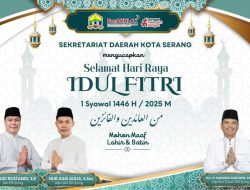 Sekretariat Daerah Kota Serang Mengucapkan : Selamat Hari Raya Idul Fitri 1446 Hijriah