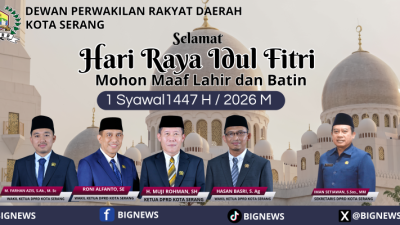 Dewan Perwakilan Rakyat Daerah Kota Serang Mengucapkan Selamat Hari Raya Idul Fitri 1 Syawal 1447 H / 2026 M
